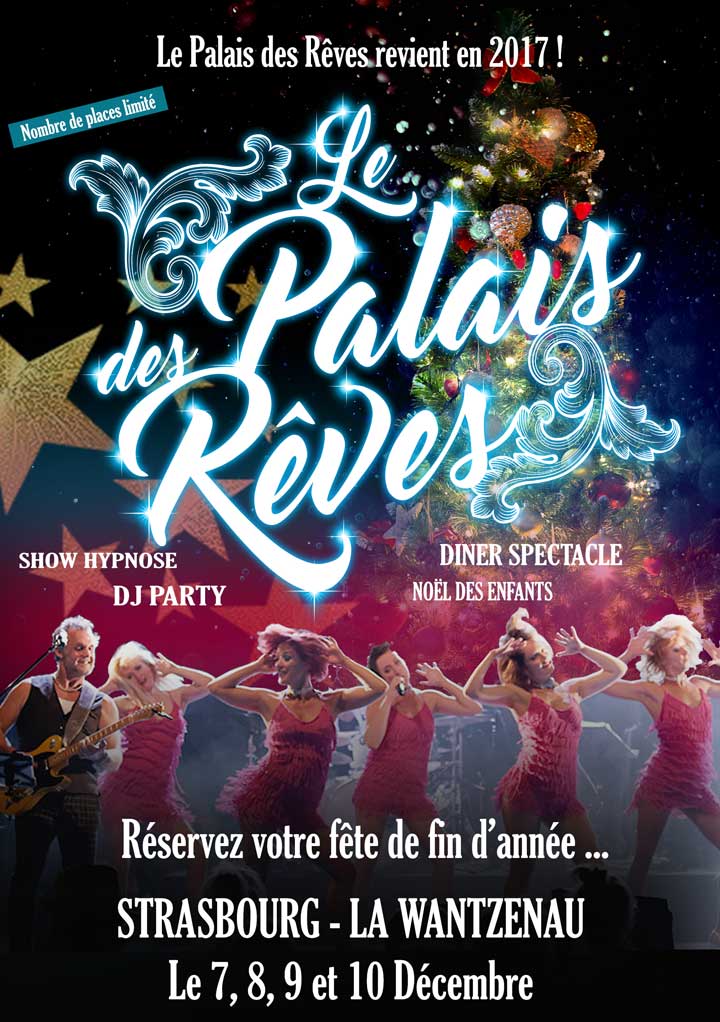 LE PALAIS DES RÊVES REVIENT EN 2017 POUR VOS FÊTES DE FIN D’ANNÉE!